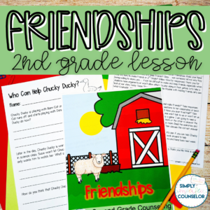 Friendship | Making and Keeping Friends School Counseling Lesson - 2nd Grade