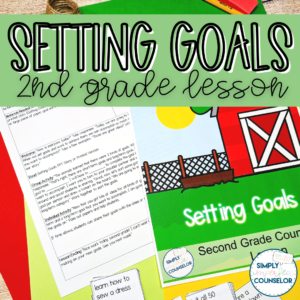 Goal Setting School Counseling Lesson - 2nd Grade