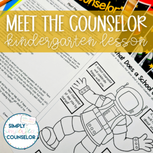 Meet The Counselor - Kindergarten Counseling Lesson