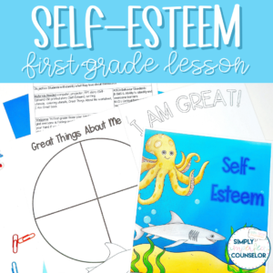 Self-Esteem Counseling Lesson - 1st Grade