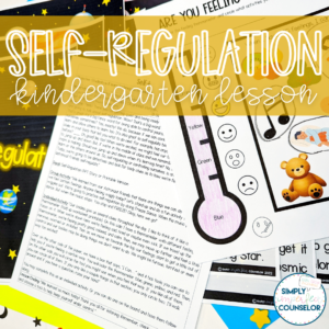 Self-Regulation - Kindergarten Counseling Lesson