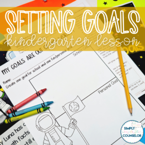 Setting Goals - Kindergarten Counseling Lesson