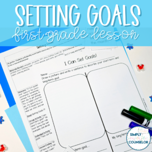 Setting Goals Counseling Lesson - 1st Grade