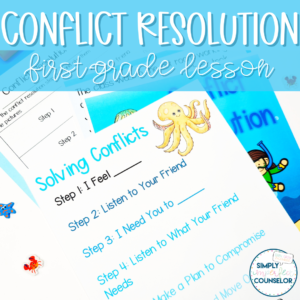 Conflict Resolution Counseling Lesson - 1st Grade