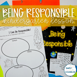 Being Responsible - Kindergarten Counseling Lesson