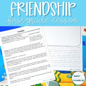 Friendship Counseling Lesson - 1st Grade