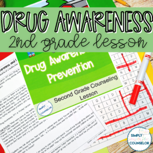 Drug Awareness and Prevention School Counseling Lesson - 2nd Grade